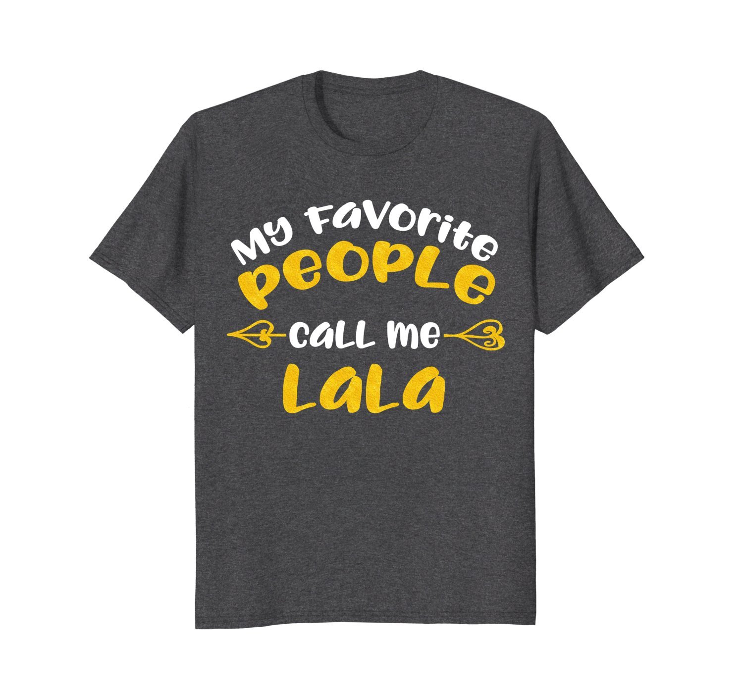 My Favorite People Call Me LaLa T Shirt Gift 2 » Cool Gifts for You - Mfamilygift My Favorite People Call Me LaLa T Shirt Gift 2