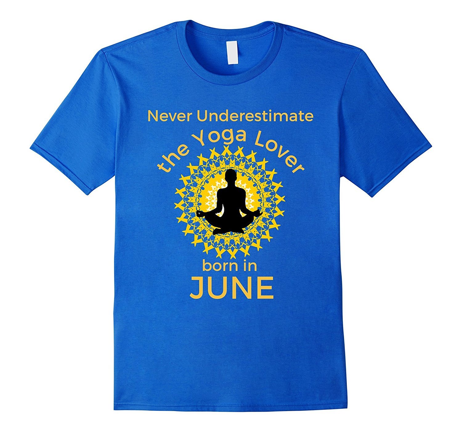 Never Underestimate the Yoga Lover Born in June Birthday Tee 2 » Cool Gifts for You - Mfamilygift Never Underestimate the Yoga Lover Born in June Birthday Tee 2