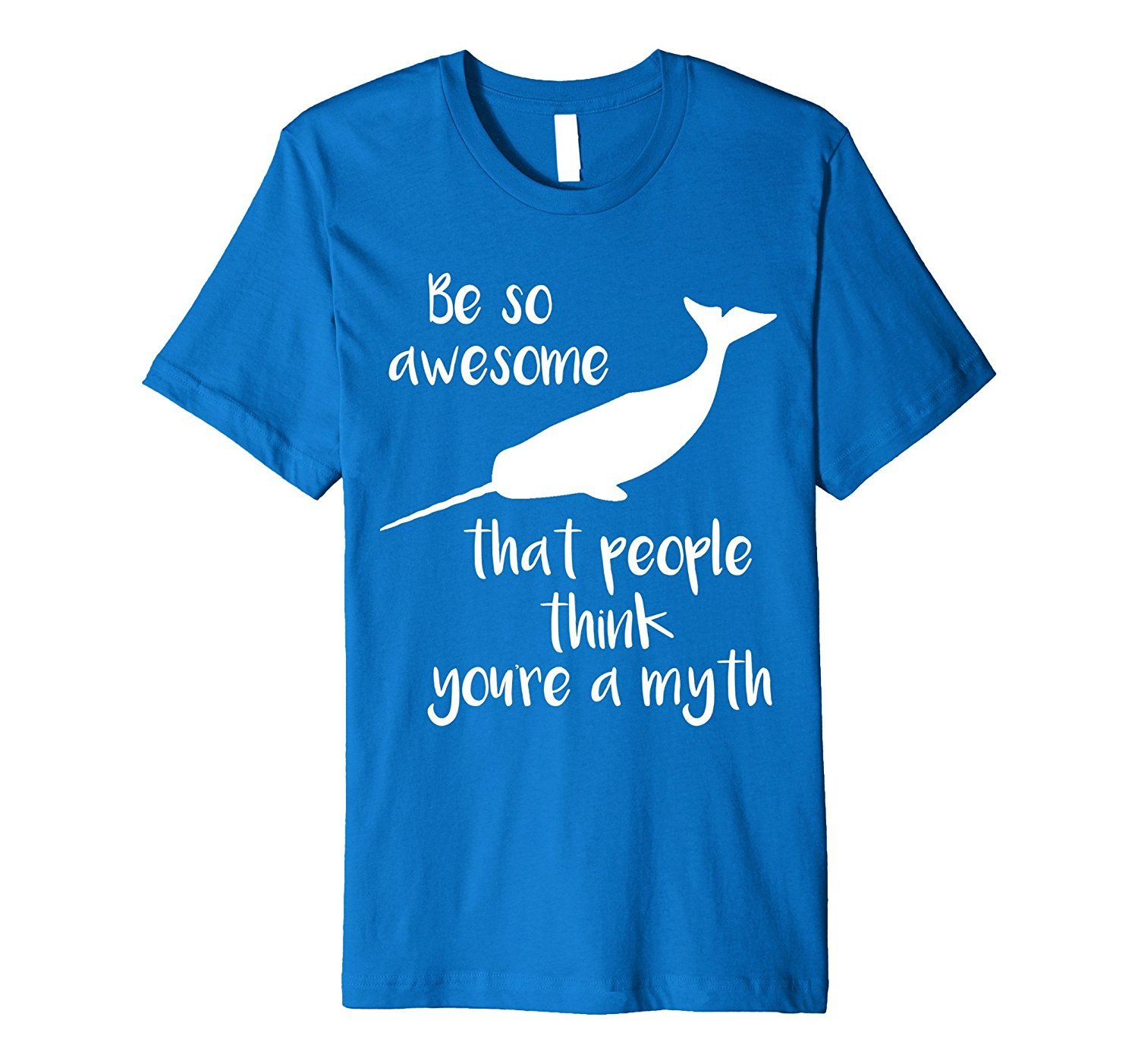 Premium So Awesome That People Think Myth Narwhal Tee 1 » Cool Gifts for You - Mfamilygift Premium So Awesome That People Think Myth Narwhal Tee 1