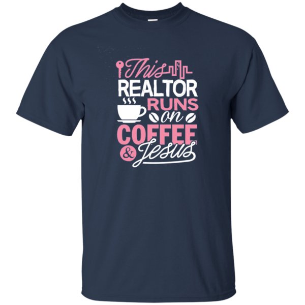 Get Now Real Estate Agent Shirt This Realtor Runs On Coffee & Jesus 1 » Cool Gifts for You - Mfamilygift Get Now Real Estate Agent Shirt This Realtor Runs On Coffee & Jesus 1