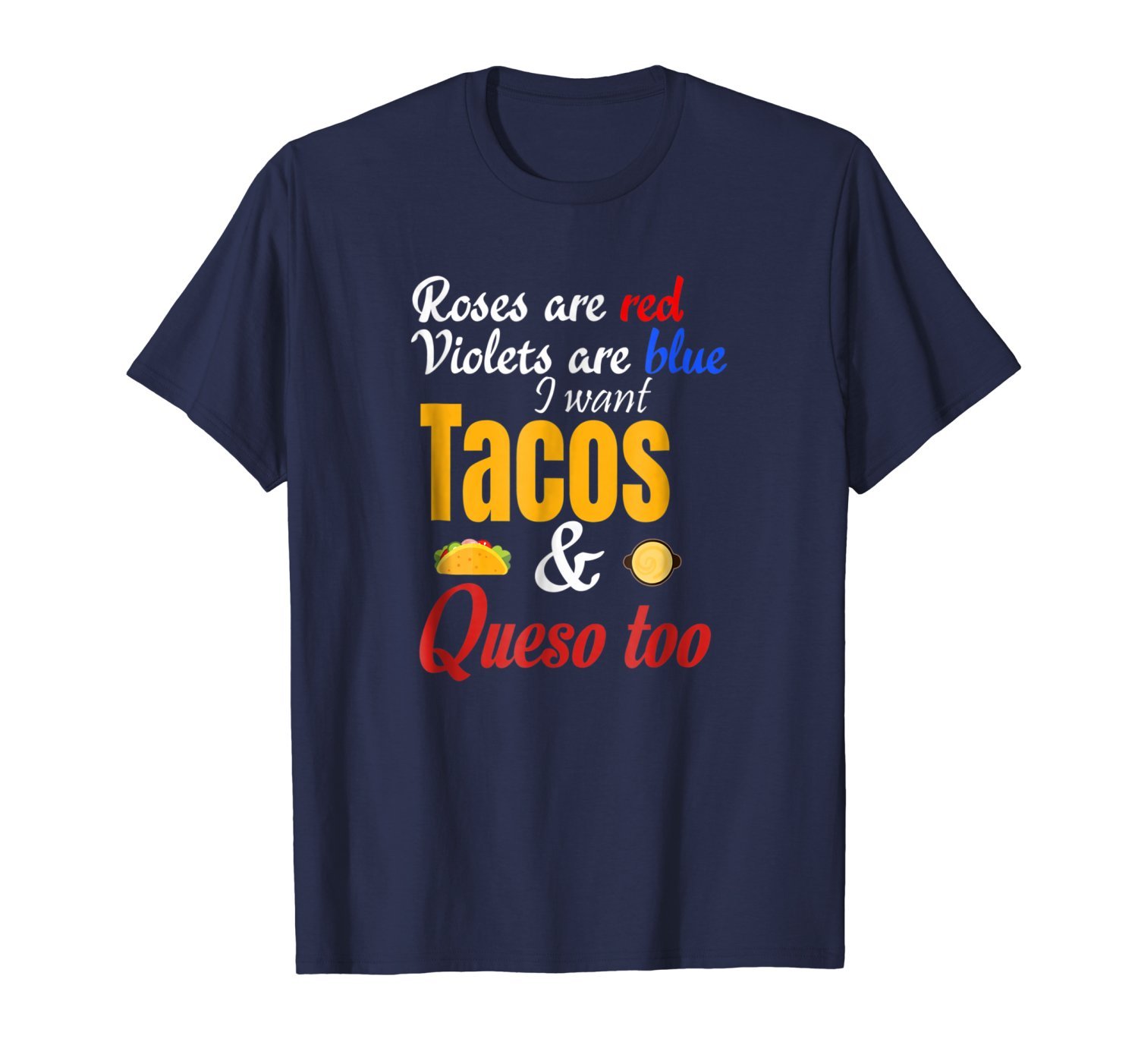 Roses are red tacos and Queso Fathers Day food T-Shirt gift 1 » Cool Gifts for You - Mfamilygift Roses are red tacos and Queso Fathers Day food T-Shirt gift 1