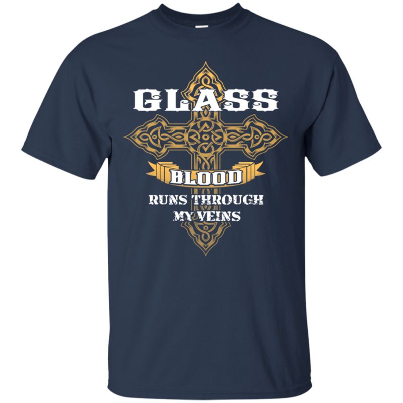 Glass Shirts Glass Blood Runs Through My Veins 1 » Cool Gifts for You - Mfamilygift Glass Shirts Glass Blood Runs Through My Veins 1