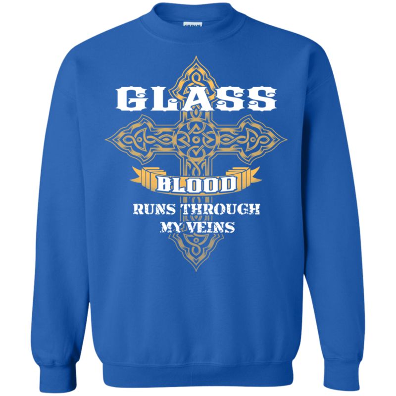 Glass Shirts Glass Blood Runs Through My Veins 2 » Cool Gifts for You - Mfamilygift Glass Shirts Glass Blood Runs Through My Veins 2