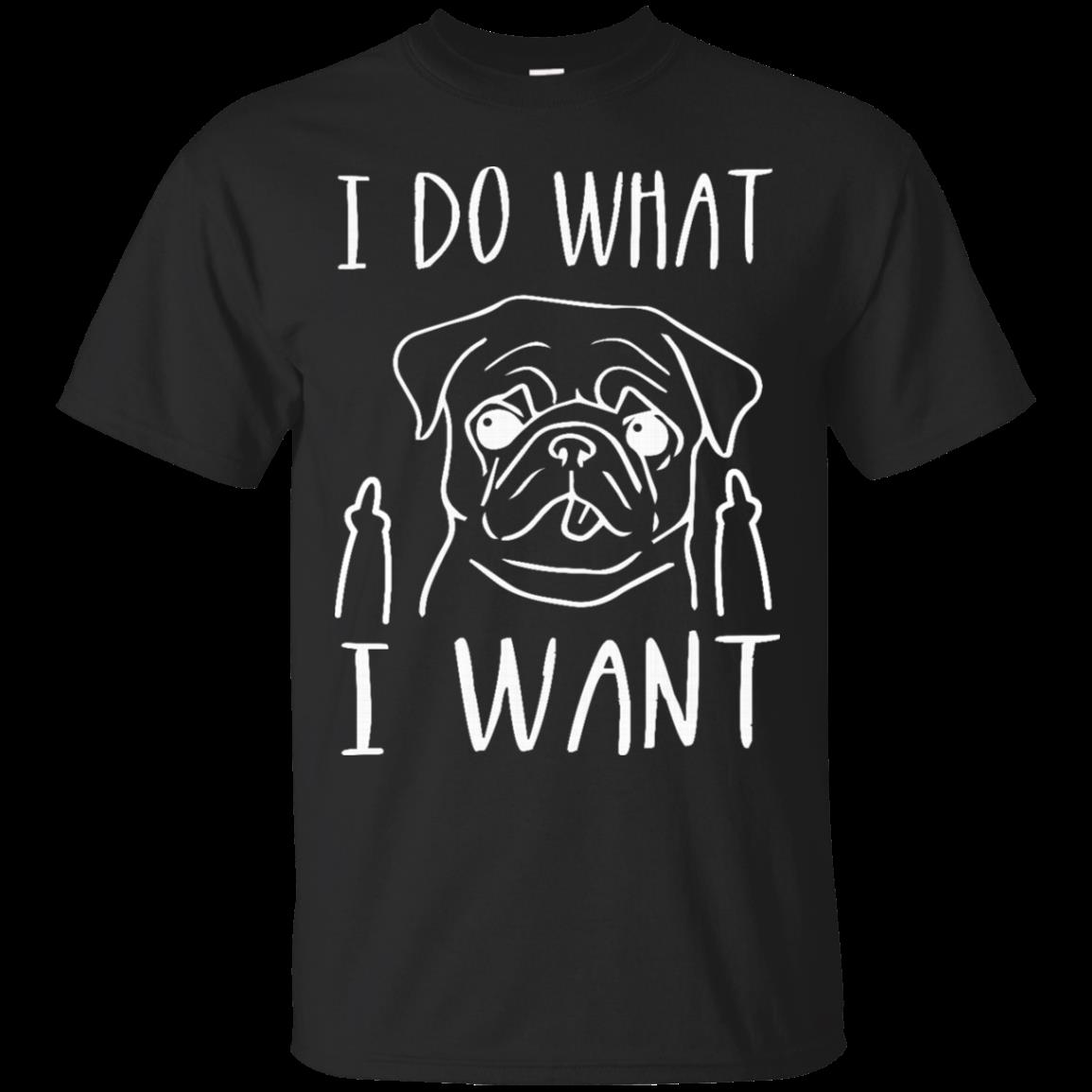 I Do What I Want Pug T Shirt Hoodies Sweatshirt