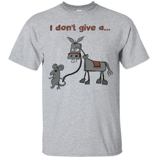 I Don’t Give A Rats Ass T Shirt Cotton Shirt