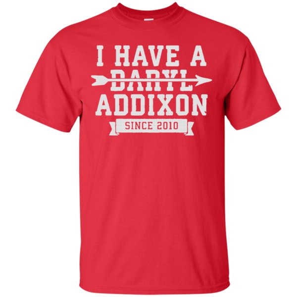 I Have A Daryl Addixon T Shirt Hoodies Sweatshirt 1 » Cool Gifts for You - Mfamilygift I Have A Daryl Addixon T Shirt Hoodies Sweatshirt 1
