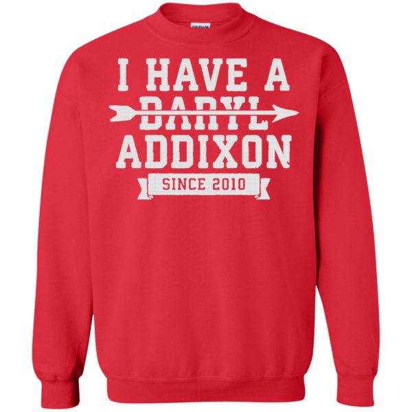 I Have A Daryl Addixon T Shirt Hoodies Sweatshirt 2 » Cool Gifts for You - Mfamilygift I Have A Daryl Addixon T Shirt Hoodies Sweatshirt 2