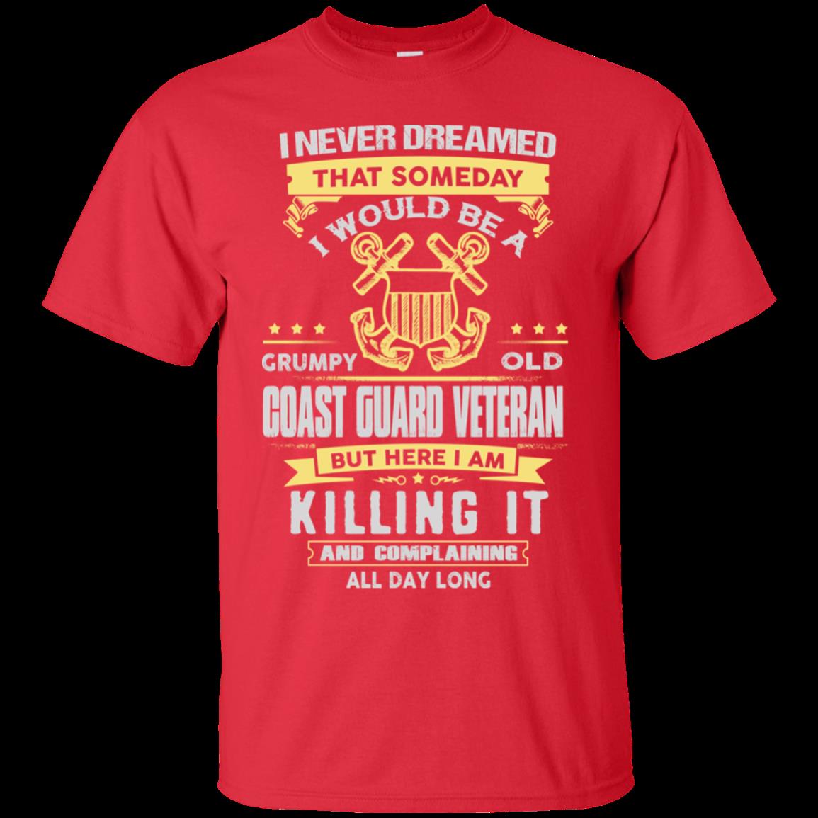 I Never Dreamed That Someday I Would Be A Grumpy Old Coast Guard Veteran T Shirt Hoodies Sweatshirt 3 » Cool Gifts for You - Mfamilygift I Never Dreamed That Someday I Would Be A Grumpy Old Coast Guard Veteran T Shirt Hoodies Sweatshirt 3