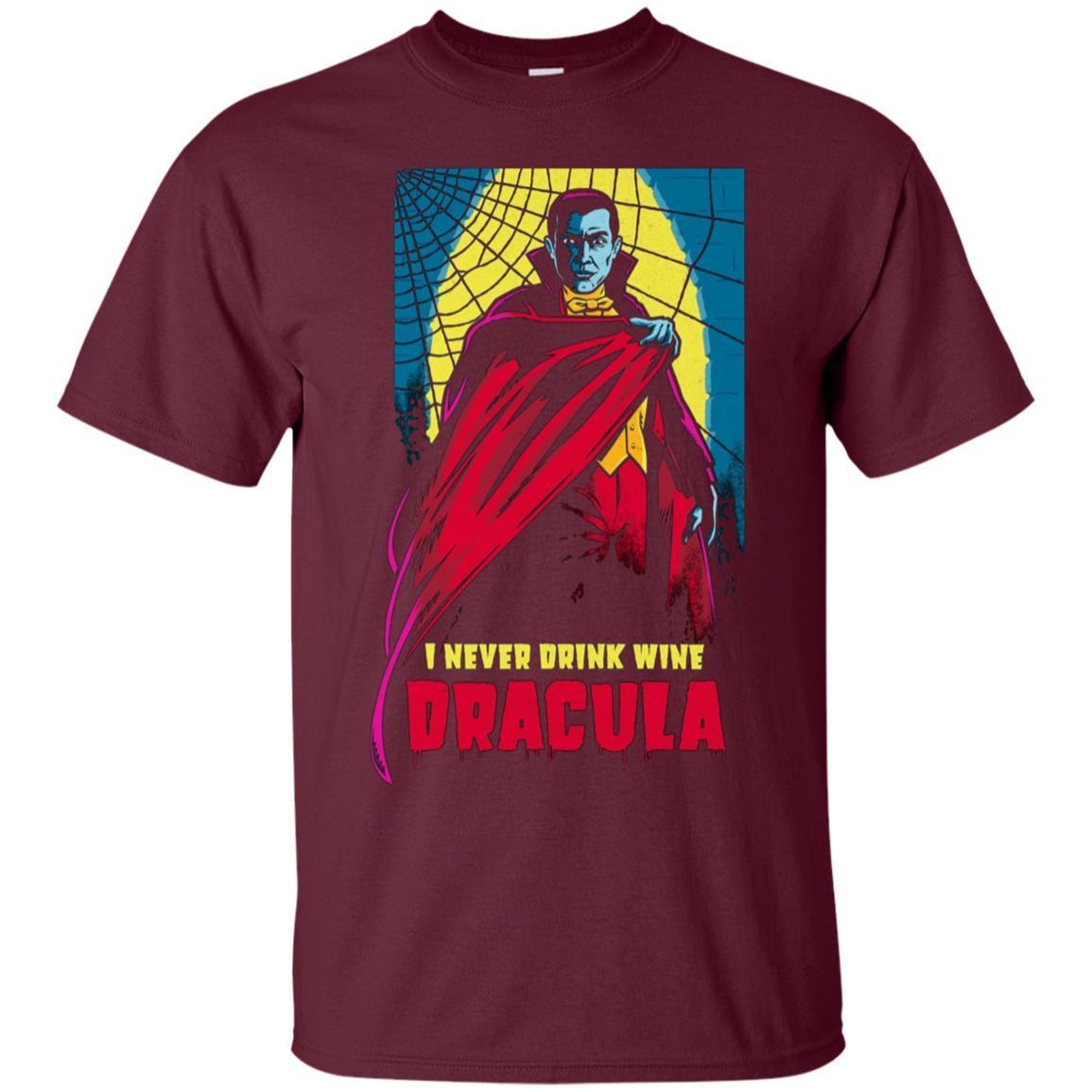 I Never Drink Wine Dracula T-shirt 2 » Cool Gifts for You - Mfamilygift I Never Drink Wine Dracula T-shirt 2