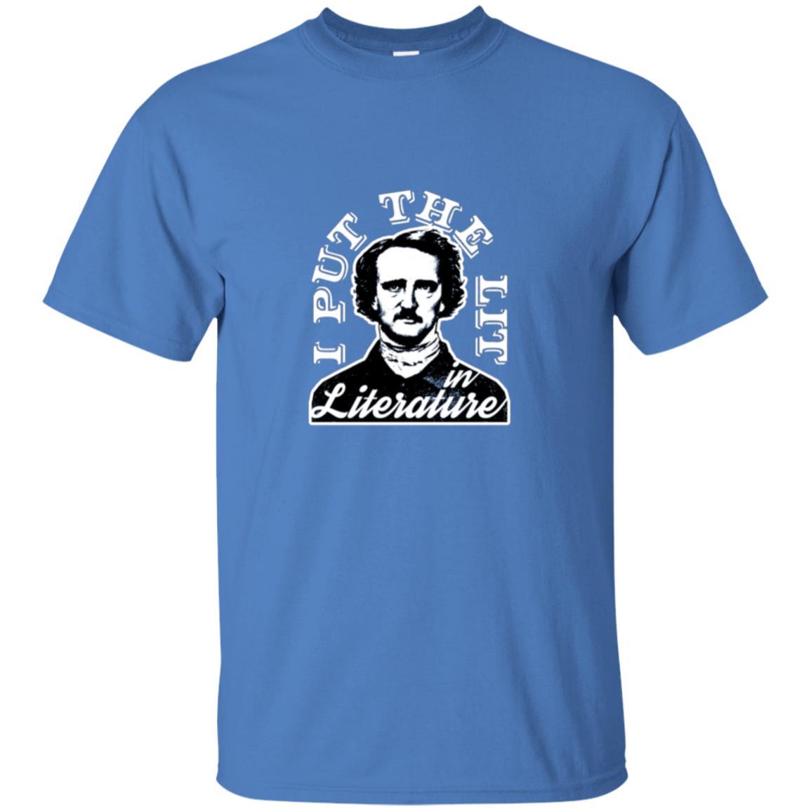 I Put The Lit In Literature T-shirt Edgar Allan Poe Shirt 4 » Cool Gifts for You - Mfamilygift I Put The Lit In Literature T-shirt Edgar Allan Poe Shirt 4
