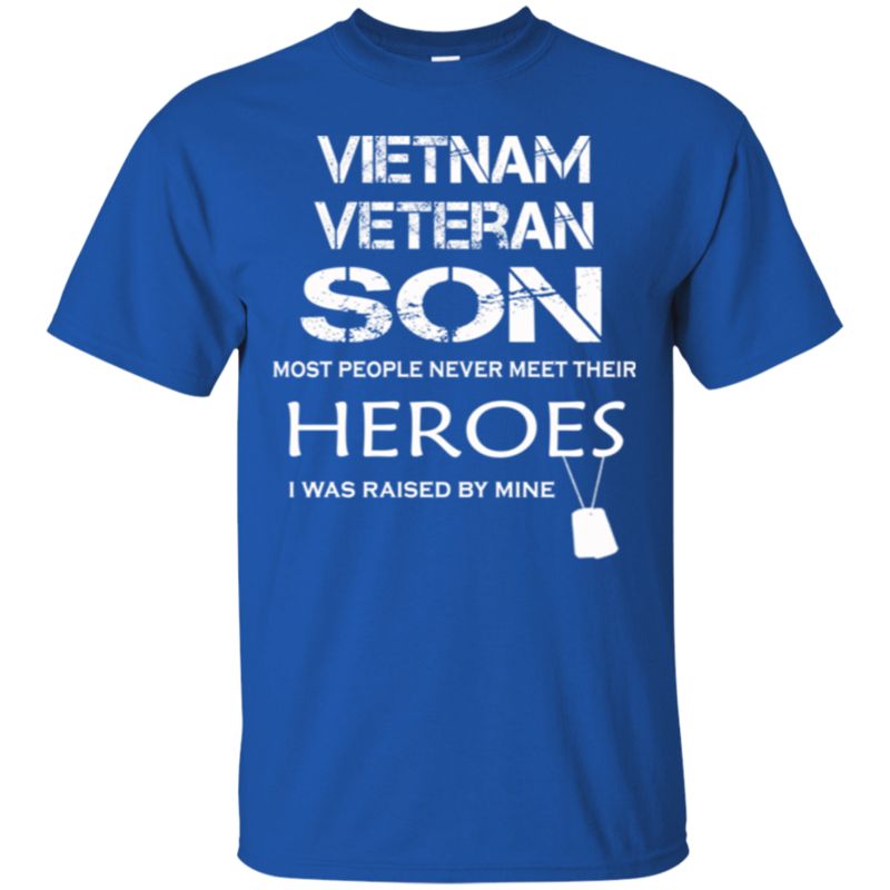 I Was Raised By My Hero Vietnam Veteran Son T Shirt Hoodies Sweatshirt 4 » Cool Gifts for You - Mfamilygift I Was Raised By My Hero Vietnam Veteran Son T Shirt Hoodies Sweatshirt 4