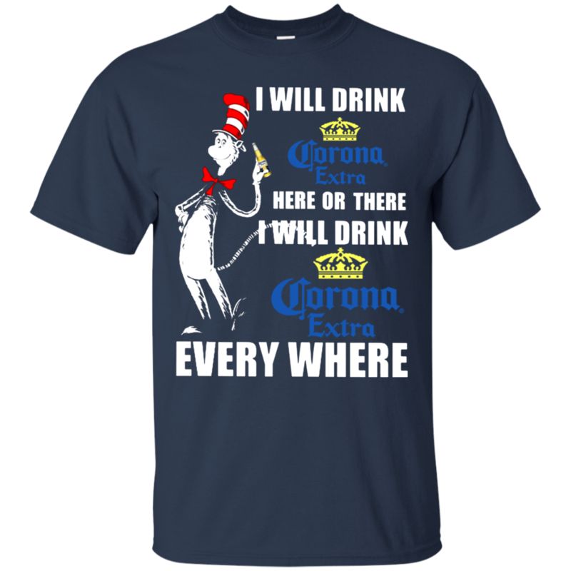 I Will Drink Corona Extra Here Or There I Will Drink Corona Extra Every Where T Shirt Hoodie Sweater 1 » Cool Gifts for You - Mfamilygift I Will Drink Corona Extra Here Or There I Will Drink Corona Extra Every Where T Shirt Hoodie Sweater 1