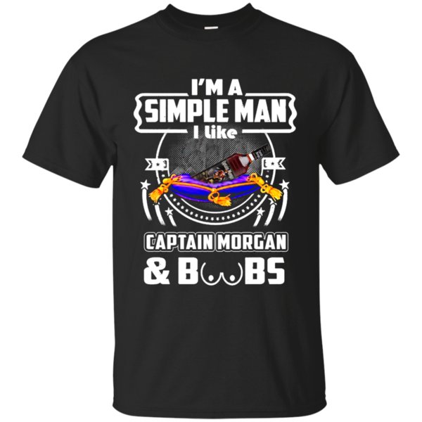 I’m A Simple Man I Like Captain Morgan And Boobs T Shirt Hoodie Sweater I’m A Simple Man I Like Captain Morgan And Boobs T Shirt Hoodie Sweater