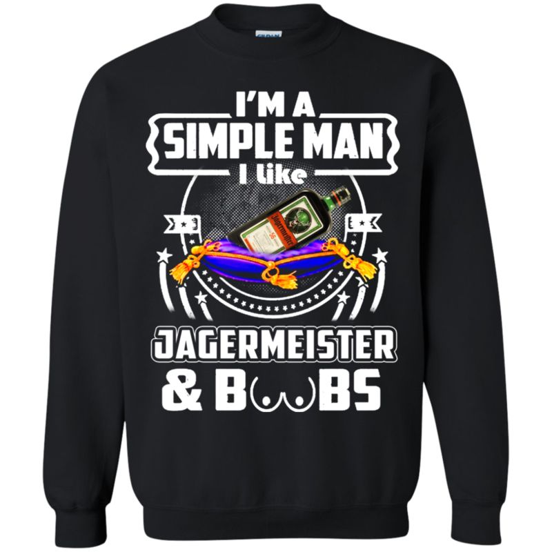 I’m A Simple Man I Like Jagermeister And Boobs T Shirt Hoodie Sweater 3 » Cool Gifts for You - Mfamilygift I’m A Simple Man I Like Jagermeister And Boobs T Shirt Hoodie Sweater 3