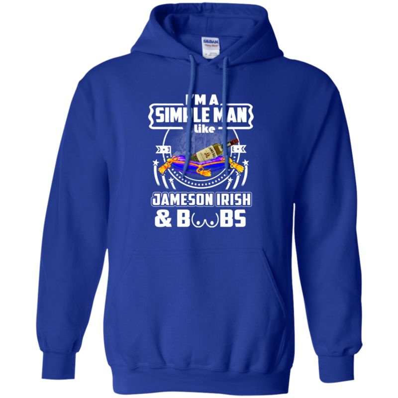 I’m A Simple Man I Like Jameson Irish And Boobs T Shirt Hoodie Sweater 4 » Cool Gifts for You - Mfamilygift I’m A Simple Man I Like Jameson Irish And Boobs T Shirt Hoodie Sweater 4
