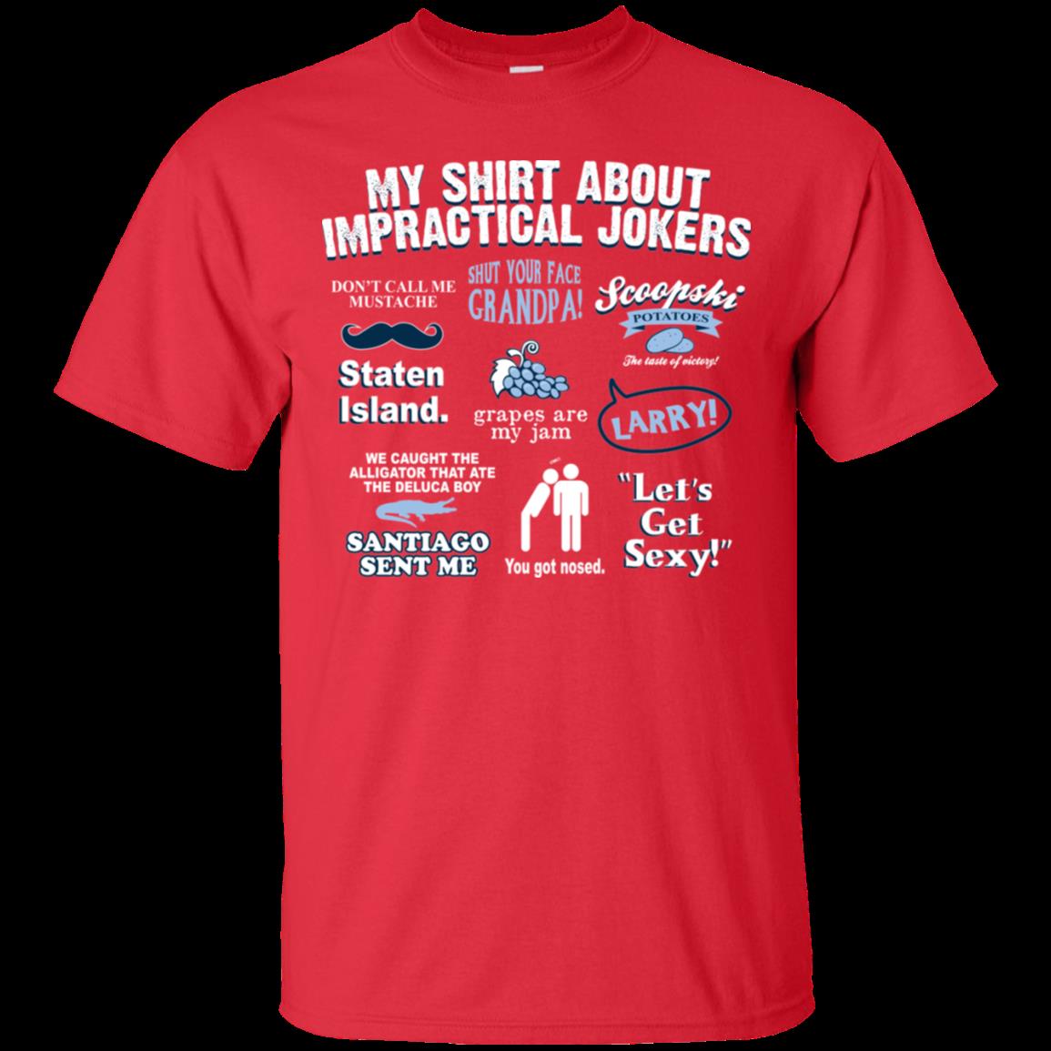 Impractical Jokers Shirts Lets Get Sexy Santiago Sent Me T Shirt Hoodies Sweatshirt
