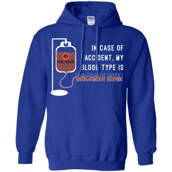 In Case Of Accident My Blood Type Is Bacardi Rum T Shirt Hoodie Sweater 4 » Cool Gifts for You - Mfamilygift In Case Of Accident My Blood Type Is Bacardi Rum T Shirt Hoodie Sweater 4