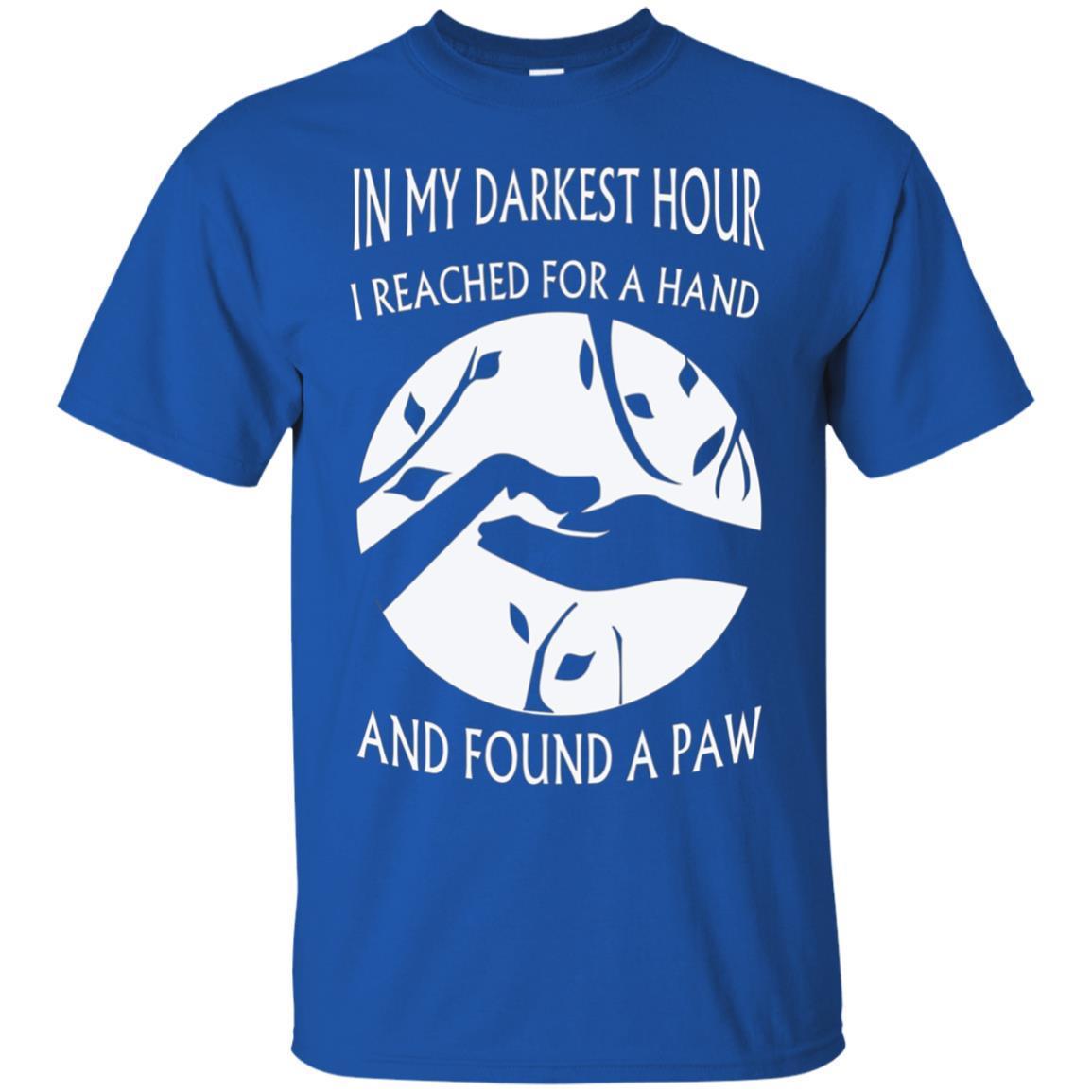 In My Darkest Hour I Reached For Hand And Found A Dog Paw 3 » Cool Gifts for You - Mfamilygift In My Darkest Hour I Reached For Hand And Found A Dog Paw 3