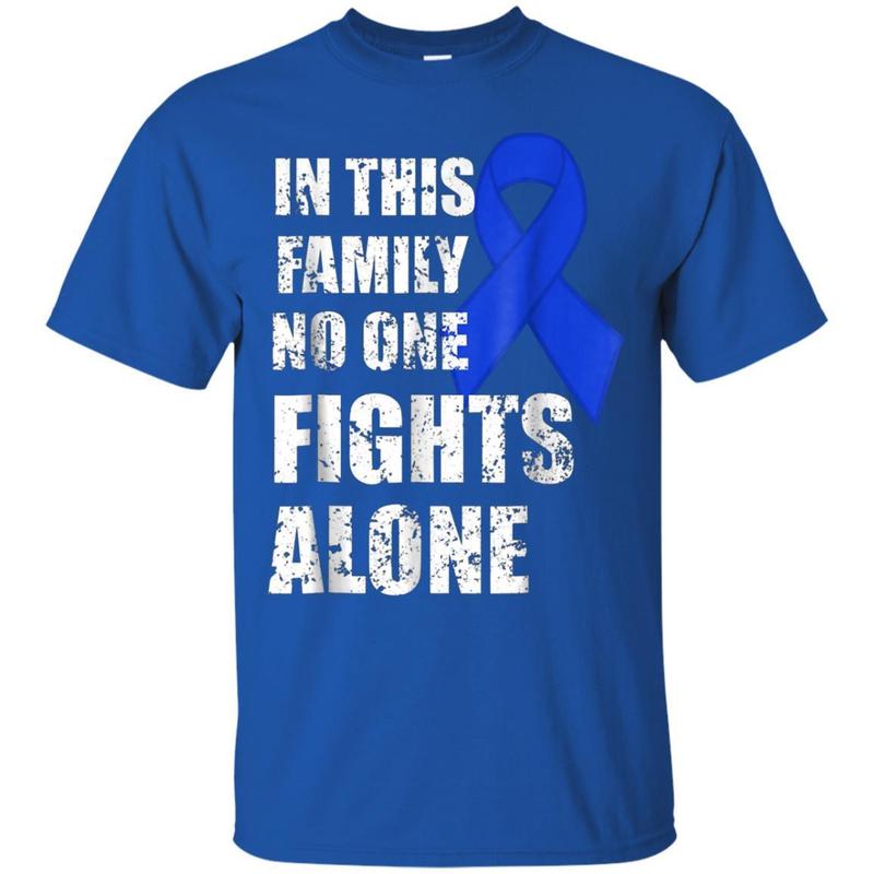 In This Family No One Fights Alone Colon Cancer Tshirt T-shirt 3 » Cool Gifts for You - Mfamilygift In This Family No One Fights Alone Colon Cancer Tshirt T-shirt 3