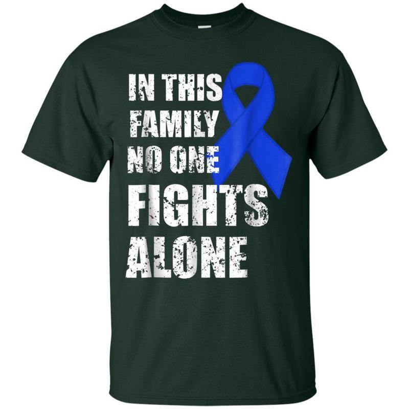 In This Family No One Fights Alone Colon Cancer Tshirt T-shirt 4 » Cool Gifts for You - Mfamilygift In This Family No One Fights Alone Colon Cancer Tshirt T-shirt 4