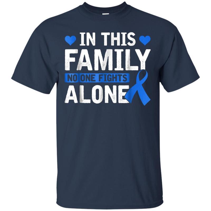 In This Family Youre Not Fights Alone Tshirt Colon Cancer T-shirt 1 » Cool Gifts for You - Mfamilygift In This Family Youre Not Fights Alone Tshirt Colon Cancer T-shirt 1