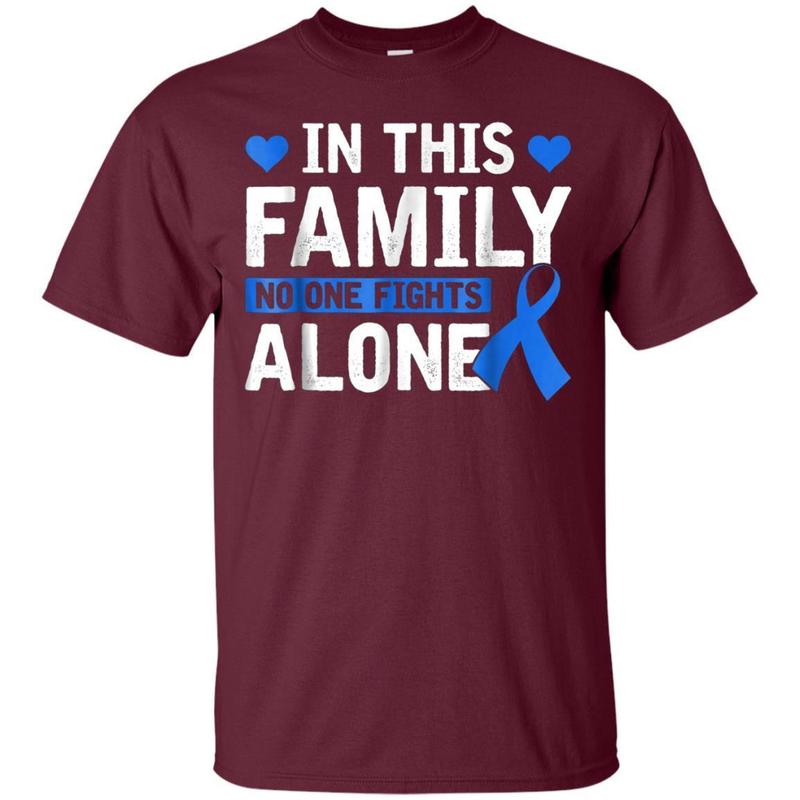 In This Family Youre Not Fights Alone Tshirt Colon Cancer T-shirt 2 » Cool Gifts for You - Mfamilygift In This Family Youre Not Fights Alone Tshirt Colon Cancer T-shirt 2