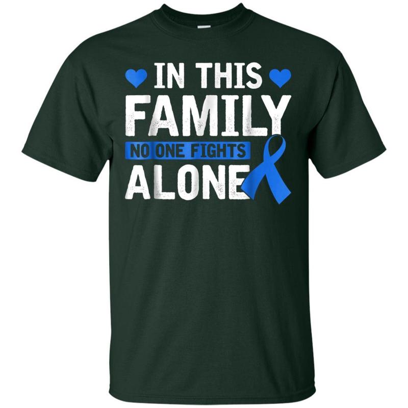 In This Family Youre Not Fights Alone Tshirt Colon Cancer T-shirt 4 » Cool Gifts for You - Mfamilygift In This Family Youre Not Fights Alone Tshirt Colon Cancer T-shirt 4