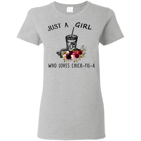 Just A Girl Who Loves Chick-fil-a T Shirt Hoodie Sweater
