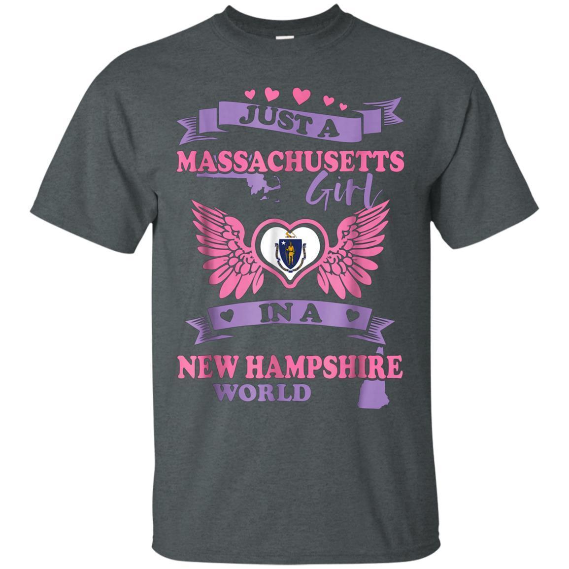 Just A Massachusetts Girl In A New Hampshire World Tshirt 1 » Cool Gifts for You - Mfamilygift Just A Massachusetts Girl In A New Hampshire World Tshirt 1