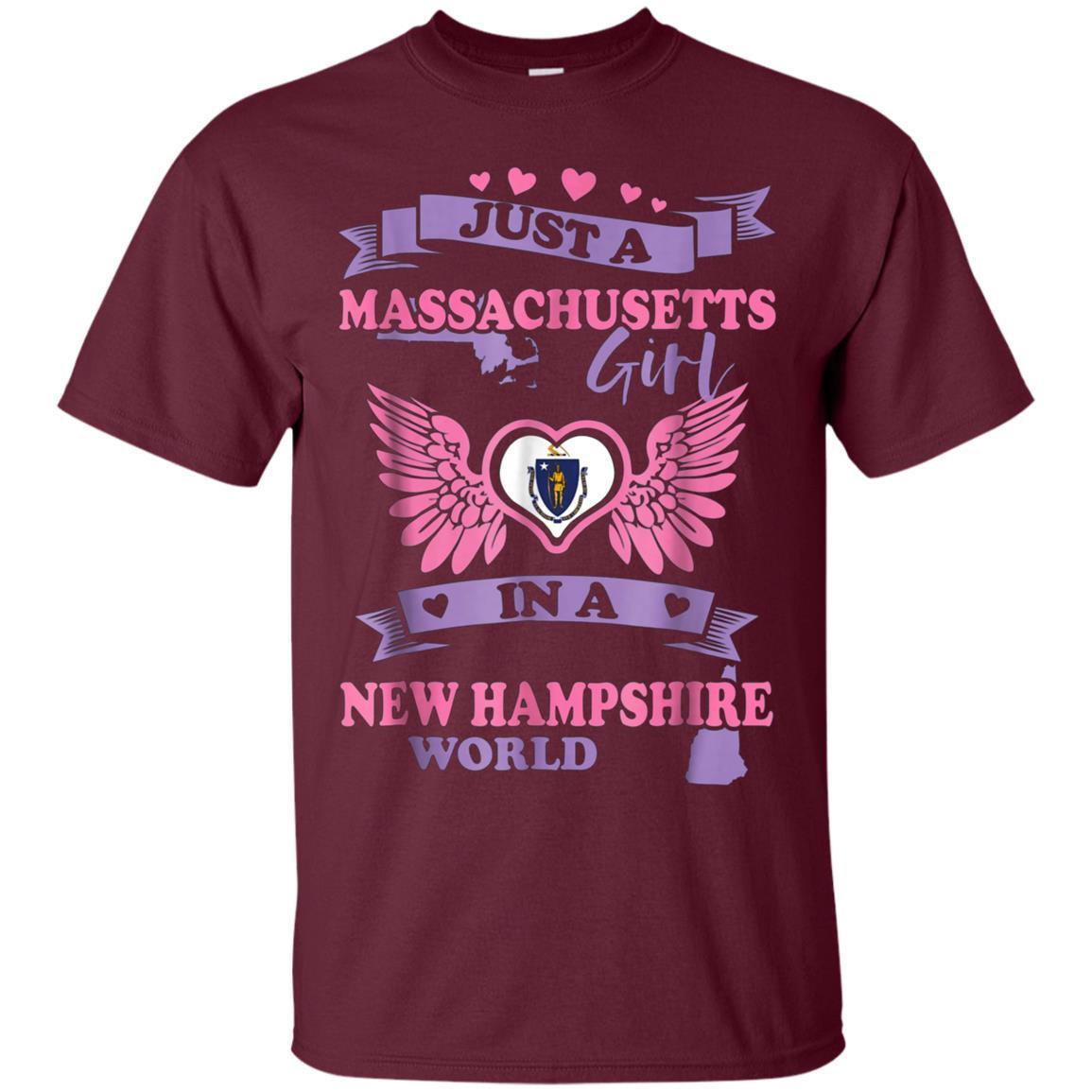 Just A Massachusetts Girl In A New Hampshire World Tshirt 2 » Cool Gifts for You - Mfamilygift Just A Massachusetts Girl In A New Hampshire World Tshirt 2