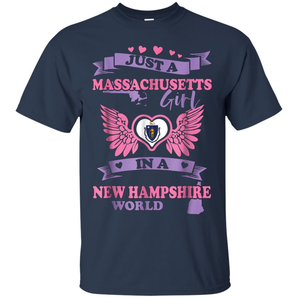 Just A Massachusetts Girl In A New Hampshire World Tshirt 4 » Cool Gifts for You - Mfamilygift Just A Massachusetts Girl In A New Hampshire World Tshirt 4