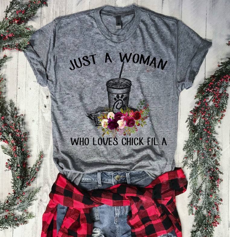 Just A Woman Who Loves Chick-fil-a T Shirt Hoodie Sweate Just A Woman Who Loves Chick-fil-a T Shirt Hoodie Sweate