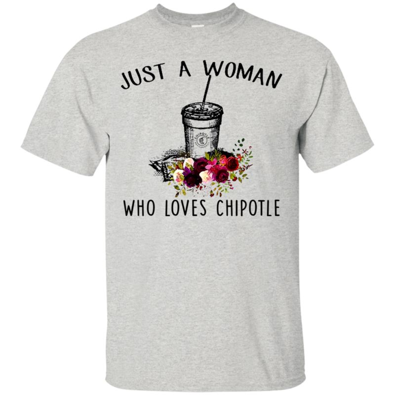 Just A Woman Who Loves Chipotle T Shirt Hoodie Sweater 1 » Cool Gifts for You - Mfamilygift Just A Woman Who Loves Chipotle T Shirt Hoodie Sweater 1