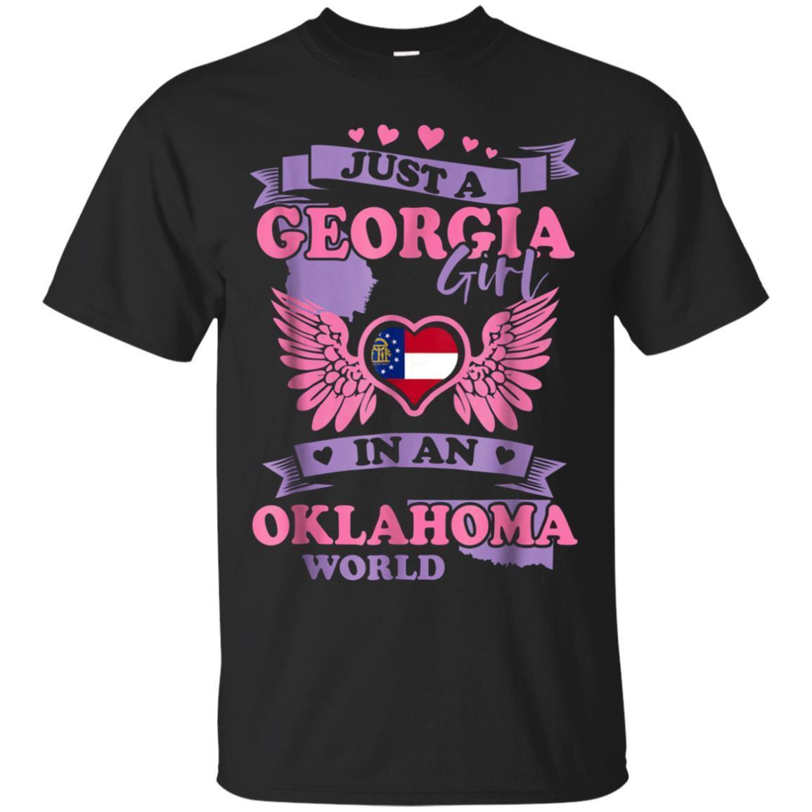 Just An Georgia Girl In An Oklahoma World Tshirt Just An Georgia Girl In An Oklahoma World Tshirt