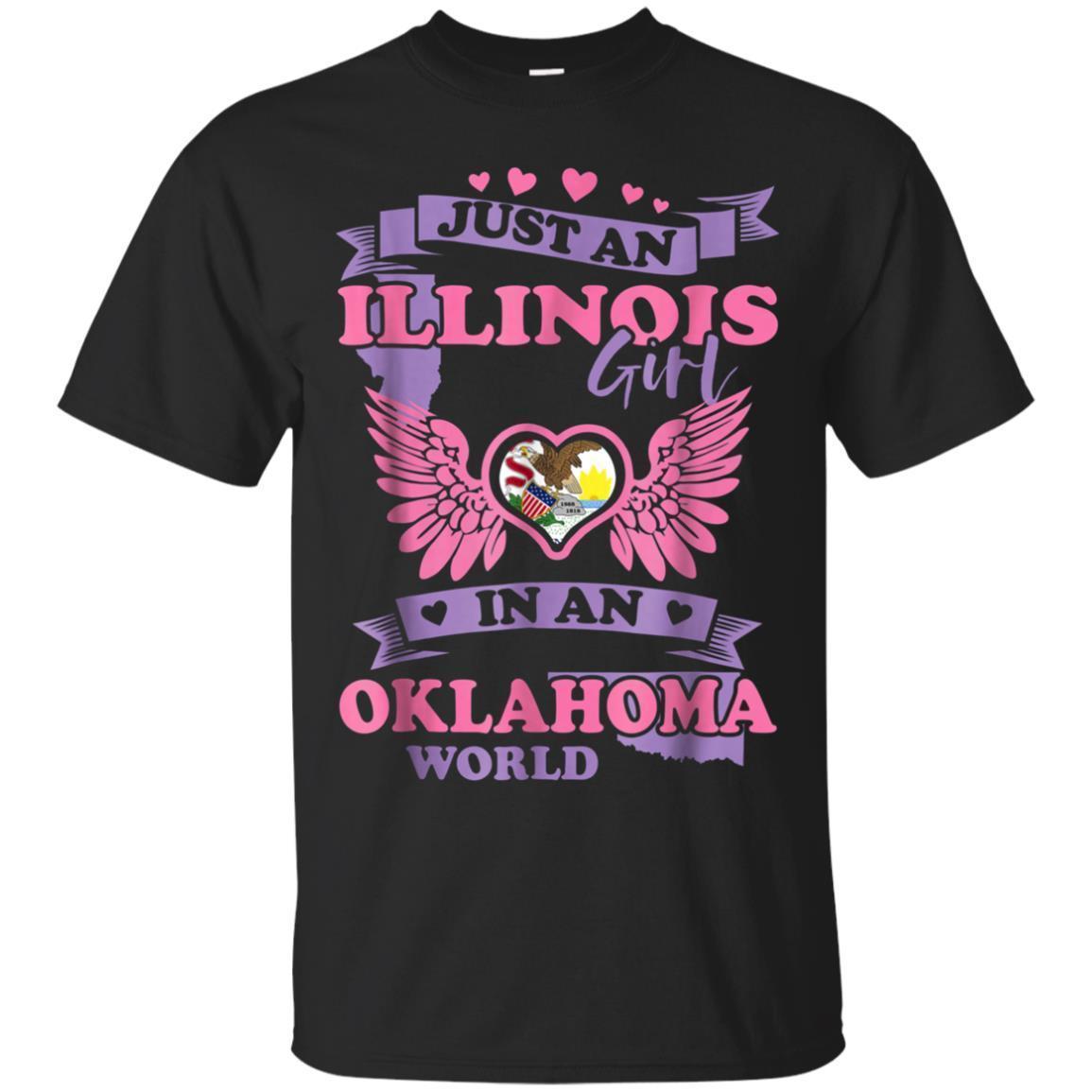 Just An Illinois Girl In An Oklahoma World Tshirt