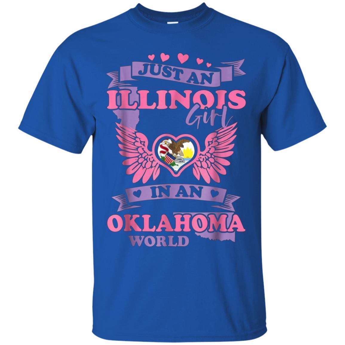Just An Illinois Girl In An Oklahoma World Tshirt 3 » Cool Gifts for You - Mfamilygift Just An Illinois Girl In An Oklahoma World Tshirt 3