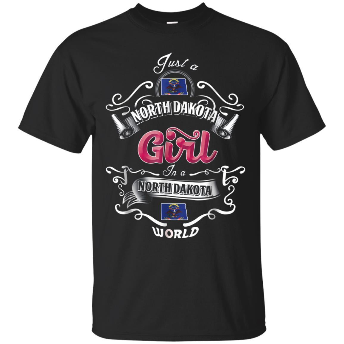 Just An North-dakota Girl In An North-dakota World T-shirt