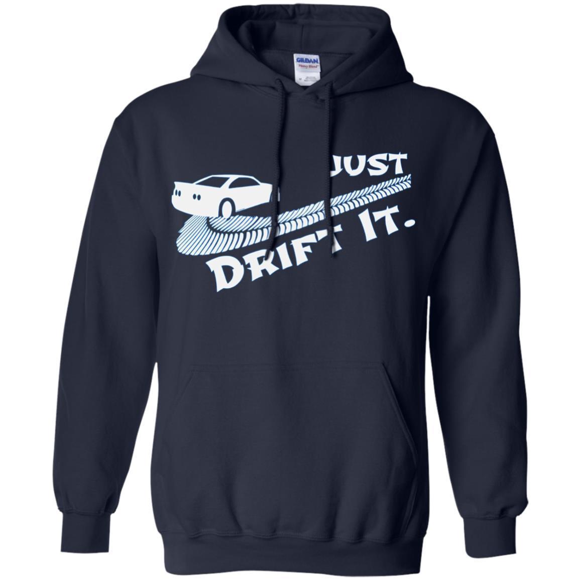 Just Drift It, Auto Racing Import Tuner Motorsports T-shirt 2 » Cool Gifts for You - Mfamilygift Just Drift It, Auto Racing Import Tuner Motorsports T-shirt 2