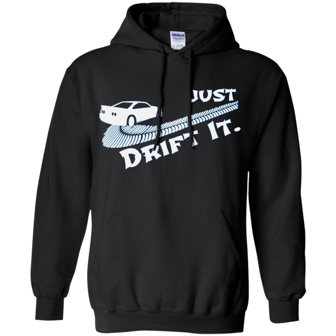 Just Drift It, Auto Racing Import Tuner Motorsports T-shirt 3 » Cool Gifts for You - Mfamilygift Just Drift It, Auto Racing Import Tuner Motorsports T-shirt 3