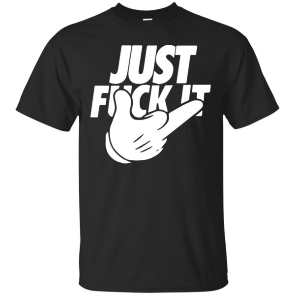 Just F*ck It Mickey Mouse Logo Nike Funny Shirt Cotton Shirt
