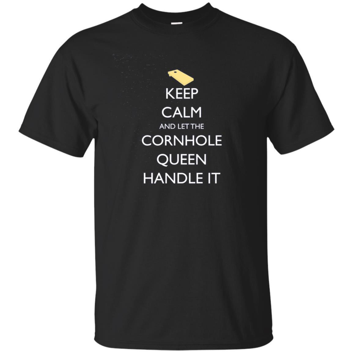 Keep Calm & Let The Cornhole Queen Handle It T Shirt