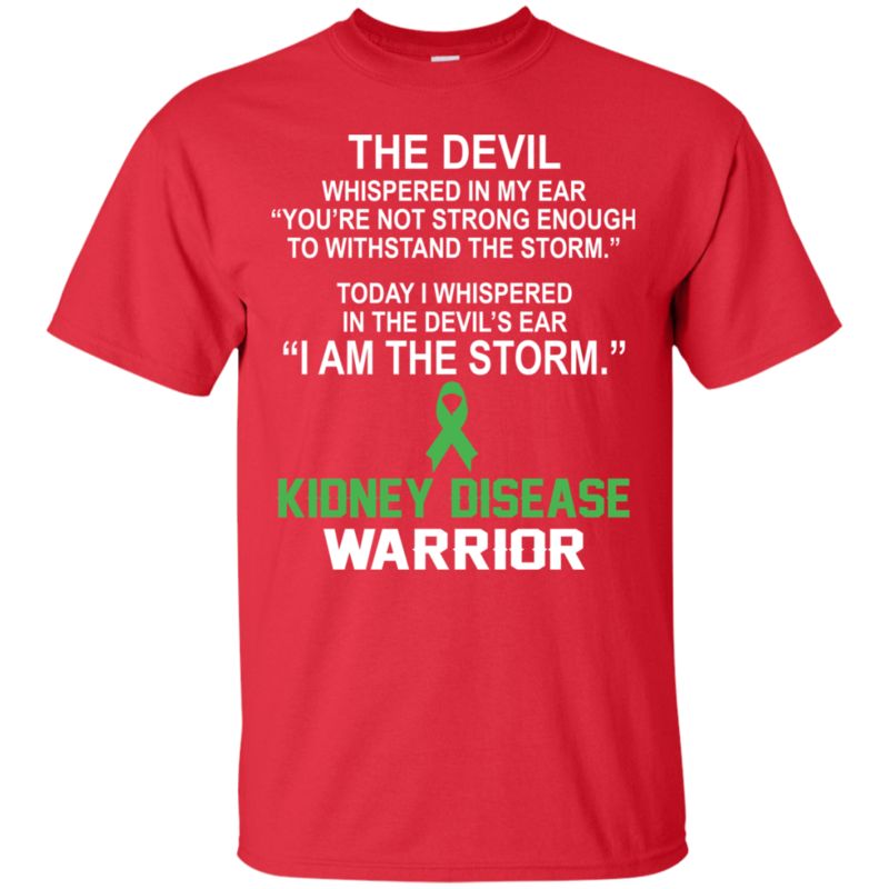 Kidney Disease Warrior Shirts I Whispered I Am The Storm 4 » Cool Gifts for You - Mfamilygift Kidney Disease Warrior Shirts I Whispered I Am The Storm 4