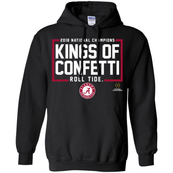 Kings Of Confetti Roll Tide – Alabama Crimson Tide Champions College Football Playoff 2018 T Shirt Hoodie Kings Of Confetti Roll Tide – Alabama Crimson Tide Champions College Football Playoff 2018 T Shirt Hoodie