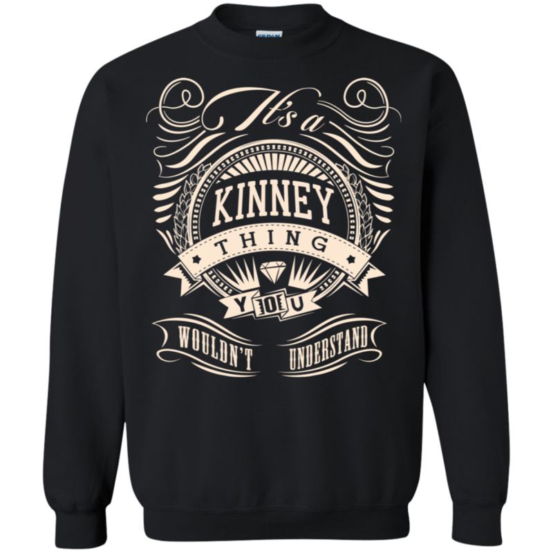 Kinney Shirts Thing You Wouldn’t Understand 3 » Cool Gifts for You - Mfamilygift Kinney Shirts Thing You Wouldn’t Understand 3