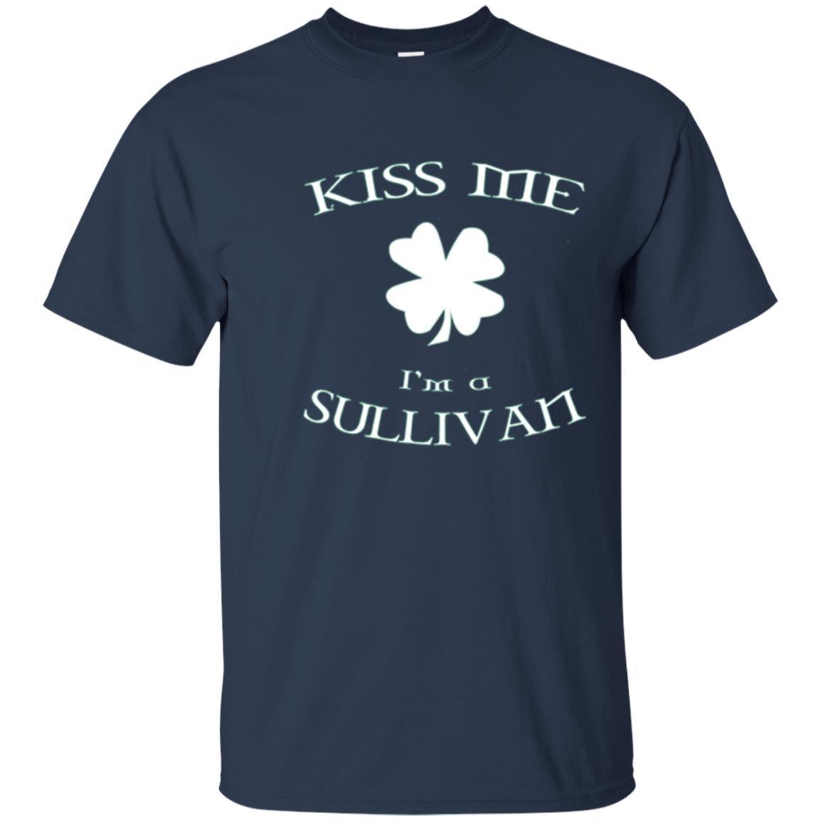 Kiss Me I’m A Sullivan T-shirt For Sullivan Family Members 1 » Cool Gifts for You - Mfamilygift Kiss Me I’m A Sullivan T-shirt For Sullivan Family Members 1
