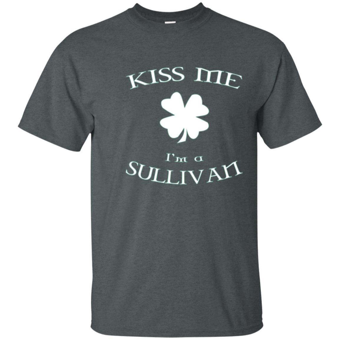 Kiss Me I’m A Sullivan T-shirt For Sullivan Family Members 3 » Cool Gifts for You - Mfamilygift Kiss Me I’m A Sullivan T-shirt For Sullivan Family Members 3