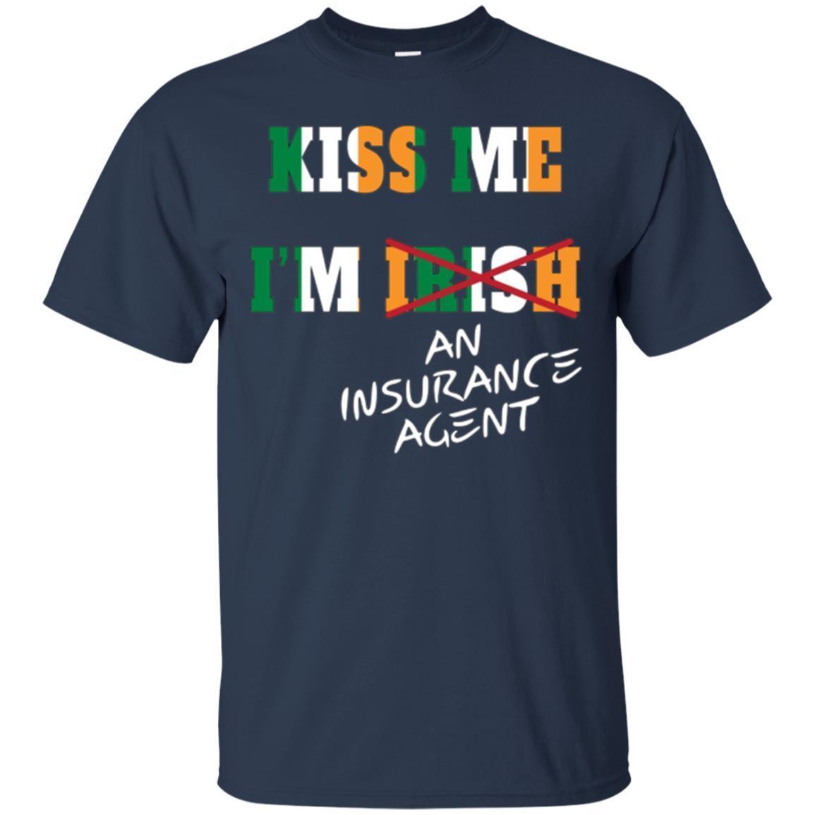 Kiss Me I’m An Insurance Agent Tshirt Fun Gift Idea