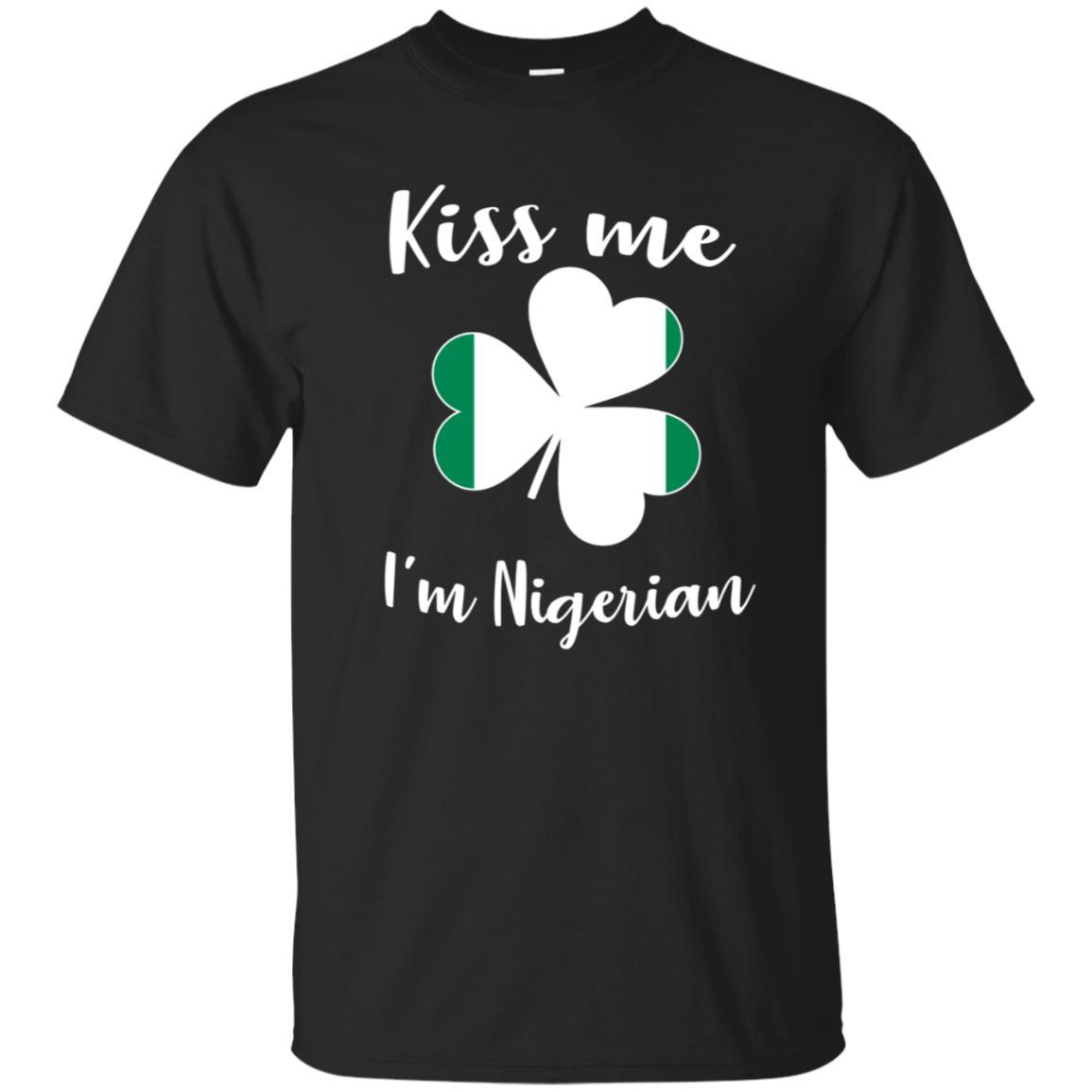 Kiss Me I’m Nigerian Shirt Shamrock Kiss Me I’m Nigerian Shirt Shamrock