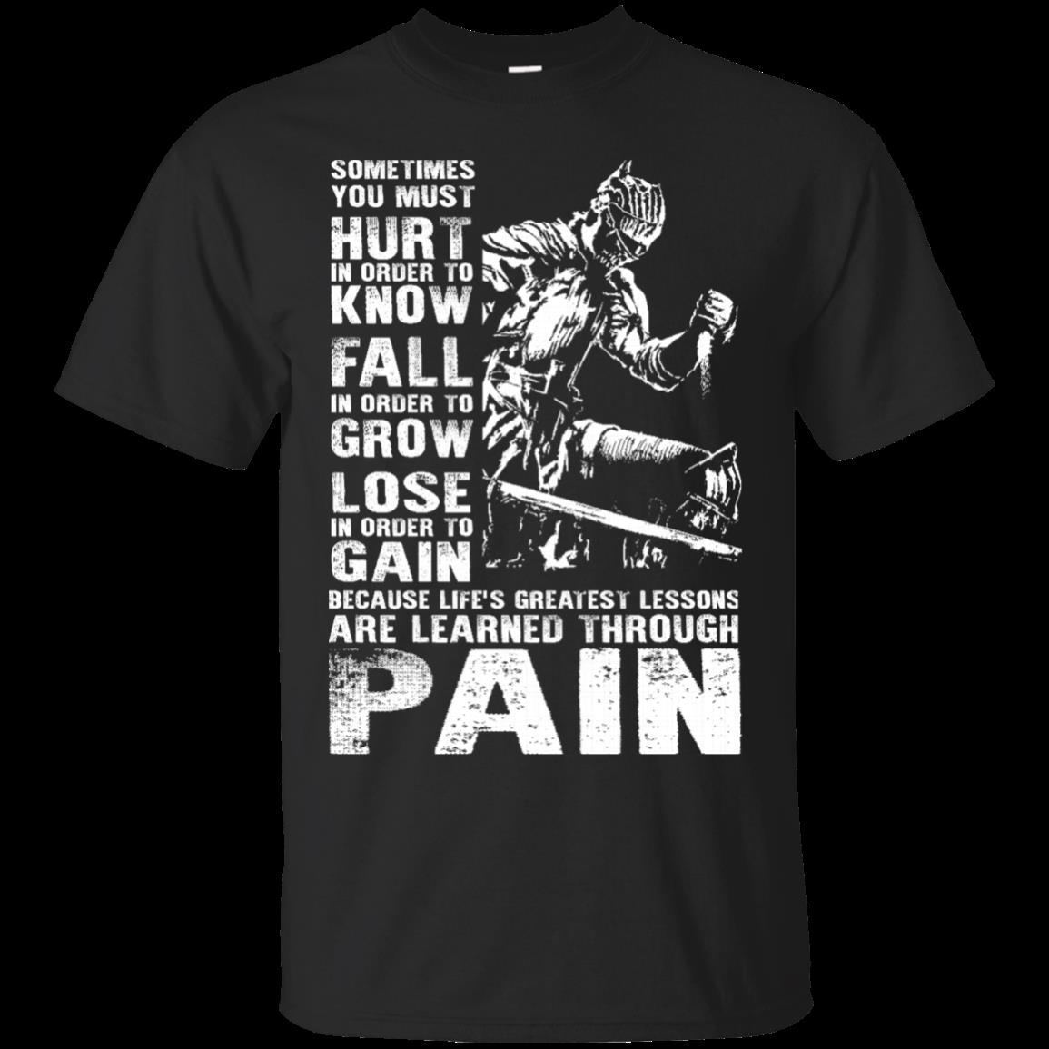 Knight Pain Naruto Sometimes You Must Hurt T Shirt Hoodies Sweatshirt
