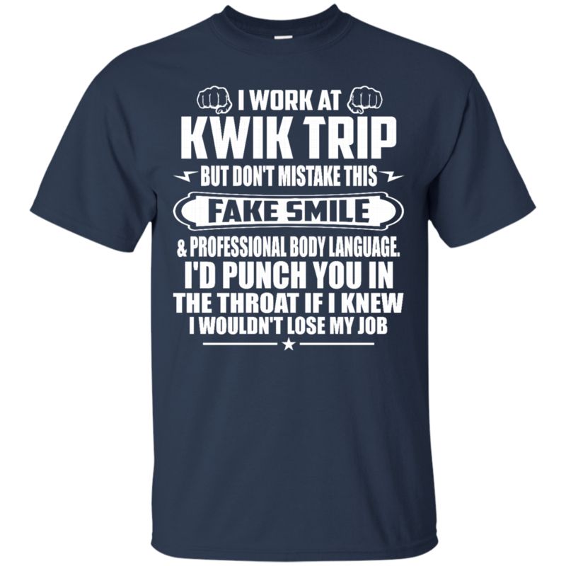 Kwik Trip Shirts Don’t Mistake This Fake Smile 1 » Cool Gifts for You - Mfamilygift Kwik Trip Shirts Don’t Mistake This Fake Smile 1